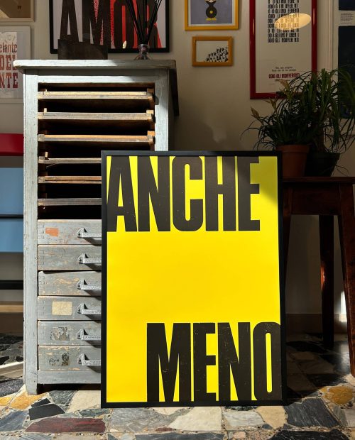 anche meno - poster - la tipografa toscana
